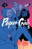 Brian K. Vaughan et Cliff Chiang - Paper Girls Tome 5 : .