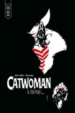 Jeph Loeb et Tim Sale - Catwoman  : Catwoman à Rome.