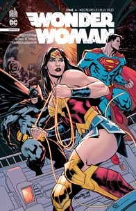 Becky Cloonan et Michael W. Conrad - Wonder Woman Infinite Tome 4 : Nos peurs les plus viles.