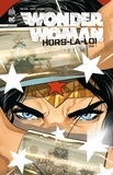 Tom King et Daniel Sampere - Wonder Woman: Hors-la-loi 1 : Wonder Woman: Hors-la-loi tome 1.