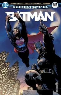 François Hercouët - Batman Rebirth N° 23 : Action Comics : mille épisodes !.