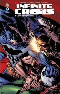 Geoff Johns et John Byrne - Infinite Crisis - Tome 3 - Jour de vengeance.