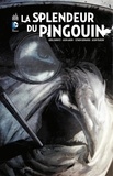 Gregg Hurwitz et Jason Aaron - Batman - La splendeur du Pingouin.