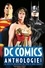 John Byrne - DC Comics Anthologie - 16 récits majeurs de 1939 à nos jours.