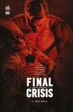 Grant Morrison et John Byrne - Final Crisis - Crise finale.