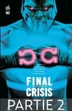 Grant Morrison et John Byrne - Final Crisis - Sept Soldats - 2ème partie - Chapitre 2/2.