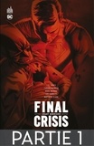 Grant Morrison et John Byrne - Final Crisis - Crise finale - Partie 1.