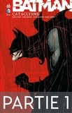 Doug Moench et Chuck Dixon - Batman - Cataclysme - Partie 1.
