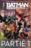 Scott Snyder et James Tynion IV - Batman & Robin Eternal - Tome 1 - Partie 1.