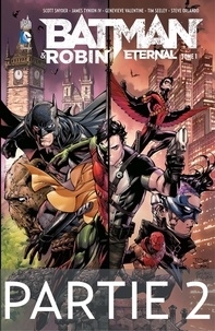 Scott Snyder et James Tynion IV - Batman & Robin Eternal - Tome 1 - Partie 2.
