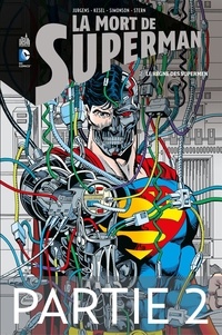 Dan Jurgens et Karl Kesel - La mort de Superman - Tome 2 - Partie 2.