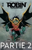 Patrick Gleason et Ray Fawkes - Robin, Fils de Batman - Partie 2.
