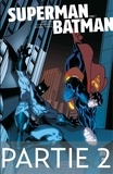 Jeph Loeb et Ed McGuiness - Superman/Batman - Tome 1 - Partie 2.