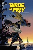 Julie Benson et Shawna Benson - Birds of Prey Rebirth - Tome 3 - La boucle est bouclée.