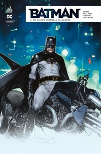 Tom King et Clay Mann - Batman Rebirth - Tome 5 - En amour comme à la guerre.