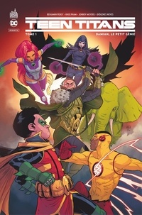 Benjamin Percy et Khoi Pham - Teen Titans Rebirth - Tome 1 - Damian, le petit génie.