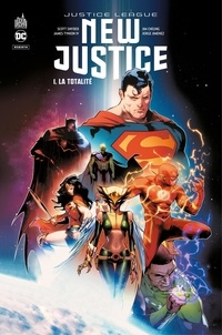 Scott Snyder et James Tynion IV - Justice League - New Justice - Tome 1 - La totalité.