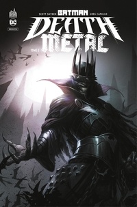 Scott Snyder et James Tynion IV - Batman - Death Metal - Tome 2.