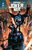 Guillem March et Tony S. Daniel - Batman - Joker War - Tome 1.