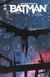 John Ridley et Gene luen Yang - Future State - Batman - Tome 1 - 2024-2025.