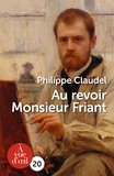Philippe Claudel - Au revoir monsieur Friant.