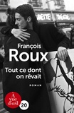 François Roux - Tout ce dont on rêvait.