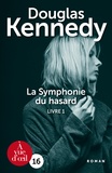 Douglas Kennedy - La symphonie du hasard Tome 1 : .