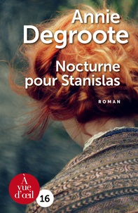 Annie Degroote - Nocturne pour Stanislas.