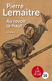 Pierre Lemaitre - Les Enfants du désastre  : Au revoir là-haut - Pack en 2 volumes.