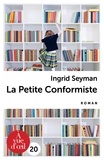 Ingrid Seyman - La petite conformiste.
