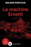Roland Portiche - La machine Ernetti - 2 volumes.