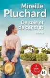 Mireille Pluchard - De soie et de cendres - 2 volumes.
