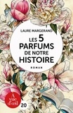Laure Margerand - Les 5 parfums de notre histoire.