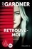 Lisa Gardner - Retrouve-moi - Pack en 2 volumes.