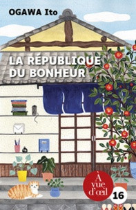 Ito Ogawa - La république du bonheur.