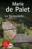 Marie de Palet - La demoiselle.