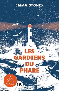 Emma Stonex - Les gardiens du phare.