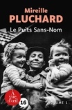 Mireille Pluchard - Le puits Sans-Nom - 2 volumes.