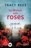Tracy Rees - Le manoir aux roses - 2 volumes.