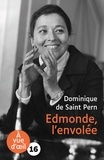 Dominique de Saint Pern - Edmonde, l'envolée.