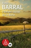 René Barral - L'enfant secret de la Borie.