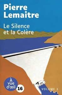 Pierre Lemaitre - Le silence et la colère - 2 volumes.