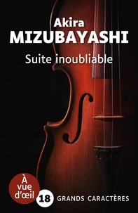 Akira Mizubayashi - Suite inoubliable.