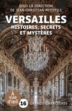 Jean-Christian Petitfils - Versailles - Histoires, secrets et mystères.