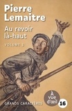 Pierre Lemaitre - Au revoir là-haut.