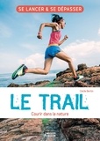 Cécile Bertin - Le Trail - Courir dans la nature.