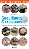 Vincent Rondreux - Coquillages & crustacés du bord de mer - Observer et reconnaître 50 espèces de notre littoral.