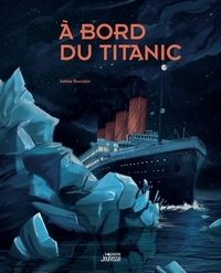 Sabine Boccador et Margot Briquet - A bord du Titanic.