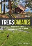 Desfrenne Frederic - Treks cabanes - De cabane en cabane, les plus belles randos itinérantes de France.