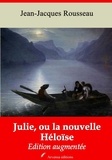 Jean-Jacques Rousseau et Arvensa Editions - Julie, ou la nouvelle Héloïse – suivi d'annexes - Nouvelle édition.